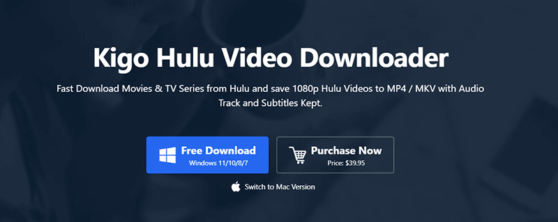 Kigo Hulu Video Downloader
